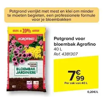 Carrefour Potgrond voor bloembak Agrofi no aanbieding