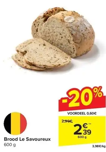 Carrefour Brood Le Savoureux aanbieding