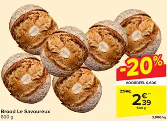 Carrefour Brood Le Savoureux 600g aanbieding