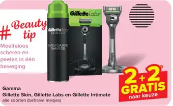 Carrefour Gamma Gillette Skin, Gillette Labs en Gillette Intimate aanbieding