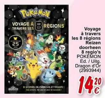 Cora Voyage à travers les 8 régions reizen doorheen 8 regio’s pokémon aanbieding