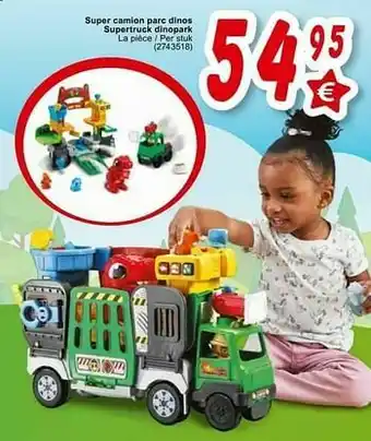 Cora Super camion parc dinos supertruck dinopark aanbieding