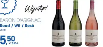 Prik en Tik BARON D'ARIGNAC Rood/ Wit / Rosé 75 cl aanbieding