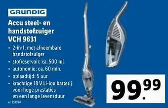 Lidl Grundig accu steel- en handstofzuiger vch 9631 aanbieding