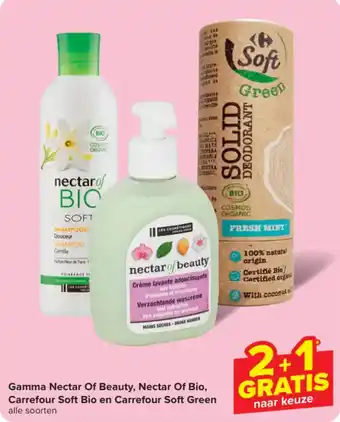 Carrefour Market Gamma Nectar Of Beauty Nectar Of Bio Carrefour Soft Bio en Carrefour Soft Green aanbieding