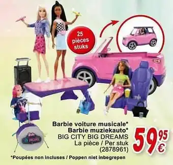 Cora Barbie voiture musicale barbie muziekauto big city big dreams aanbieding