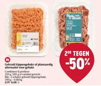 Delhaize Gekruid kippengehakt of plantaardig alternatief voor gehakt aanbieding