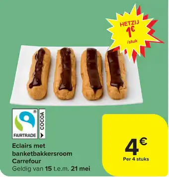 Carrefour Market Eclairs met banketbakkersroom Per 4 stuks aanbieding