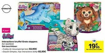 Carrefour Interactieve knuffel grote stappers aanbieding