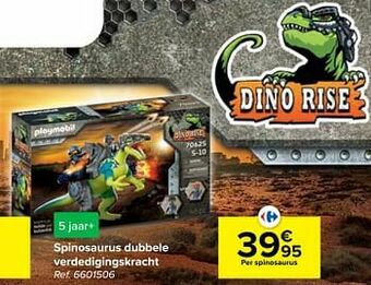 Carrefour Spinosaurus dubbele verdedigingskracht aanbieding