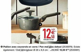 Cora Poêlon avec couvercle en verre - pan met glas deksel aanbieding
