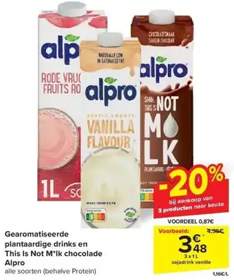 Carrefour Gearomatiseerde plantaardige drinks en This Is Not M*lk chocolade Alpro aanbieding