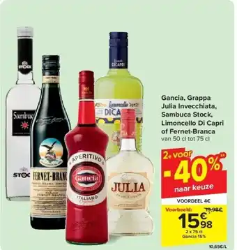 Carrefour Gancia, Grappa Julia Invecchiata, Sambuca Stock, Limoncello Di Capri of Fernet-Branca aanbieding