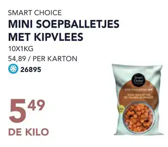 Bidfood SMART CHOICE MINI SOEPBALLETJES MET KIPVLEES aanbieding