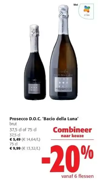 Colruyt Prosecco D.O.C. 'Bacio della Luna' 37,5 cl of 75 cl aanbieding