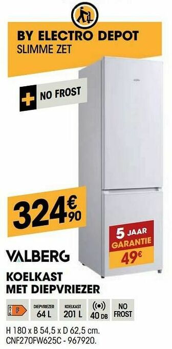 Electro Depot Valberg koelkast met diepvriezer cnf270fw625c aanbieding