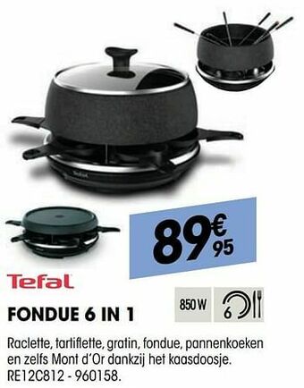 Electro Depot Tefal fondue 6 in 1 re12c812 aanbieding
