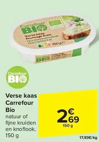 Carrefour Verse kaas Carrefour Bio aanbieding