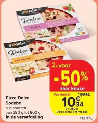 Carrefour Pizza Dolce Sodebo aanbieding