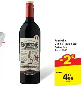 Carrefour Frankrijk Vin de Pays d’Oc Entrecôte aanbieding