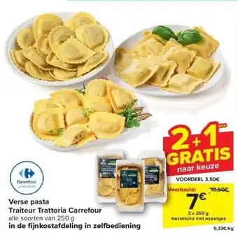 Carrefour Verse pasta Traiteur Trattoria Carrefour alle soorten van 250 g in de fi jnkostafdeling in zel ediening aanbieding