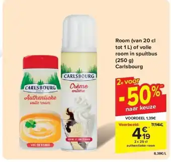 Carrefour Room (van 20 cl tot 1 L) of volle room in spuitbus (250 g) Carlsbourg aanbieding