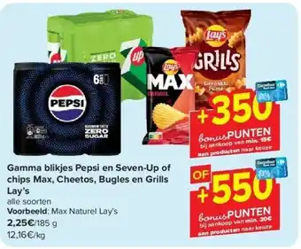 Carrefour Gamma blikjes Pepsi en Seven-Up of chips Max, Cheetos, Bugles en Grills Lay’s aanbieding