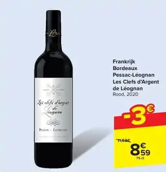 Carrefour Frankrijk Bordeaux Pessac-Léognan Les Clefs d’Argent de Léognan aanbieding