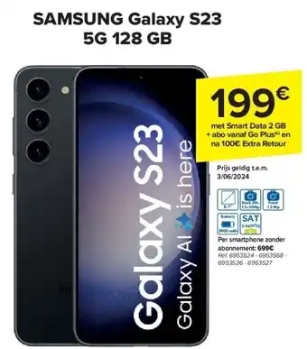 Carrefour SAMSUNG Galaxy S23 5G 128 GB aanbieding