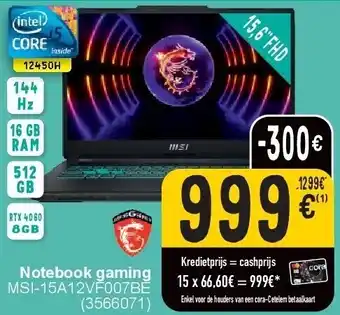 Cora Notebook gaming MSI-15A12VF007BE aanbieding
