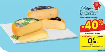 Carrefour Gouda Noord-Holland 100g aanbieding