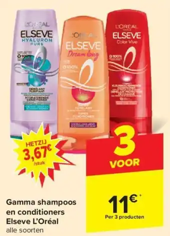 Carrefour Elseve L'Oréal Gamma shampoos en conditioners aanbieding