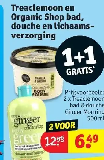 Kruidvat Treaclemoon en Organic Shop bad, douche en lichaamsverzorging aanbieding
