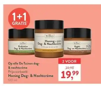 Op alle De Tuinen dag-& nachtcrème Prijsvoorbeeld:Honing Dag- & Nachtcrème 120 ml