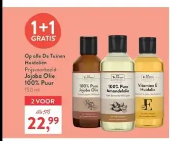 Op alle De TuinenHuidoliën
Prijsvoorbeeld: Jojoba Olie
100% Puur
150 ml