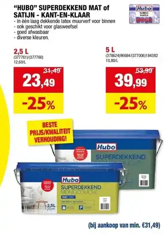 Hubo “HUBO” SUPERDEKKEND MAT of SATIJN - KANT-EN-KLAAR aanbieding