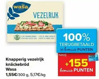 Carrefour Knapperig vezelrijk knäckebröd wasa aanbieding