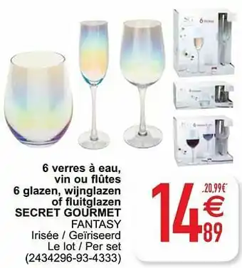 Cora 6 verres à eau, vin ou flûtes 6 glazen, wijnglazen of fluitglazen secret gourmet fantasy aanbieding