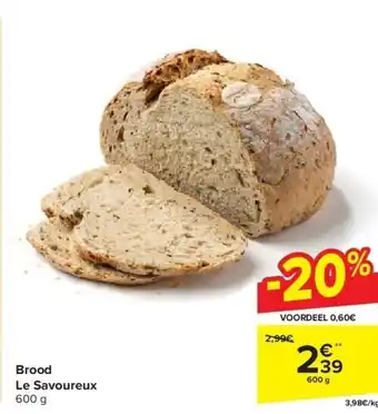 Carrefour Brood Le Savoureux aanbieding