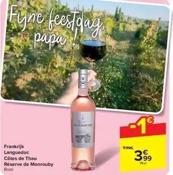 Carrefour Frankrijk Languedoc Côtes de Thau Réserve de Monrouby aanbieding