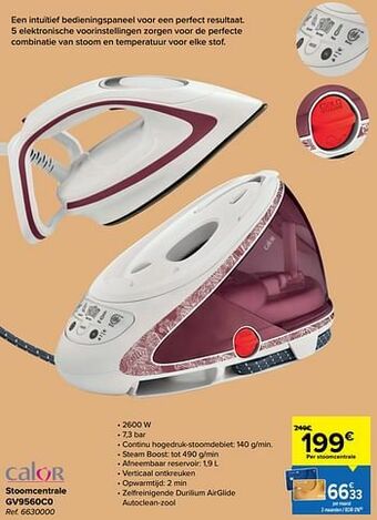 Carrefour Calor stoomcentrale gv9560c0 aanbieding