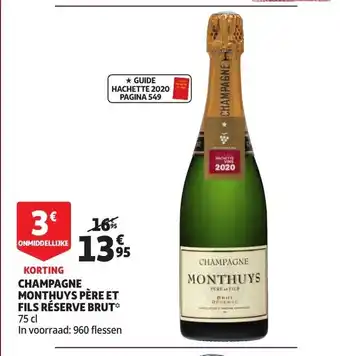 Auchan Champagne Monthuys Pere Et Fils Reserve Brut 75cl aanbieding
