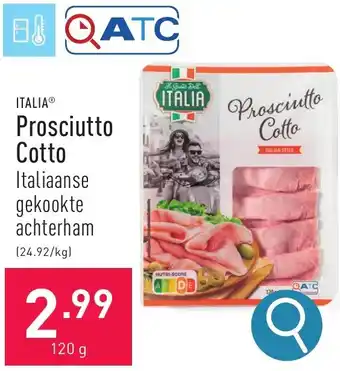 ALDI ITALIA Prosciutto Cotto 120g aanbieding