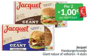 Intermarché Jacquet Hamburgerbroodje Giant natuur of volkoren - 4 stuks aanbieding