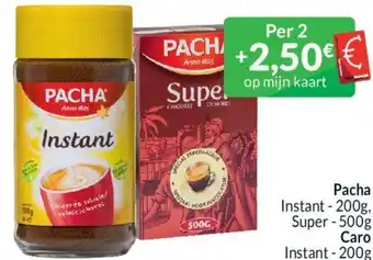 Pacha Instant - 200g, Super - 500g Caro Instant - 200g