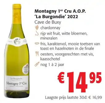 Colruyt Montagny 1er Cru A.O.P. 'La Burgondie' 2022 aanbieding
