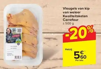 Carrefour Vleugels van kip van weleer Kwaliteitsketen Carrefour aanbieding