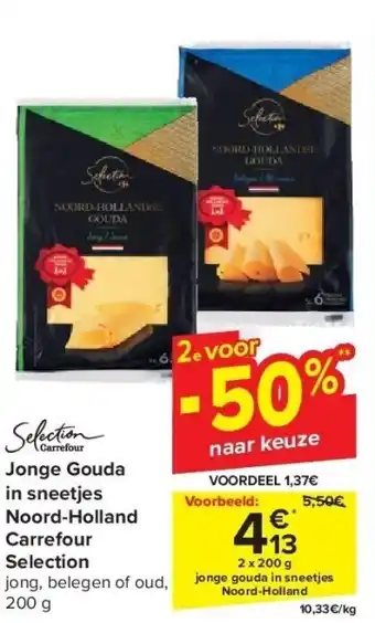 Carrefour Jonge Gouda in sneetjes Noord-Holland Carrefour Selection aanbieding