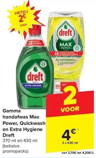 Carrefour Gamma handafwas Max Power, Quickwash en Extra Hygiene Dreft aanbieding