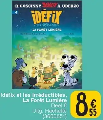 Cora Idéfix et les irréductibles, La Forêt Lumière aanbieding